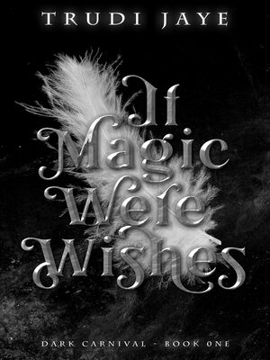 cover image of If Magic Were Wishes